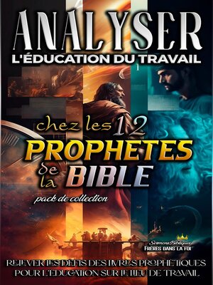 cover image of Analyser L'éducation du Travail chez les 12 Prophètes de la Bible